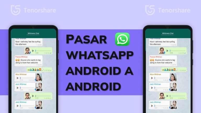 Cómo transferir historial de WhatsApp en Android: Guía de paso a paso
