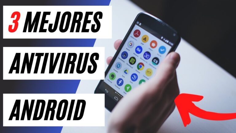 Descubre la mejor app antivirus para Android y mantén seguro tu dispositivo