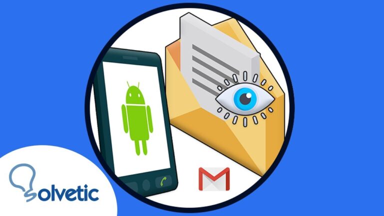 Descubre cómo saber si han leído tus correos de Gmail en Android